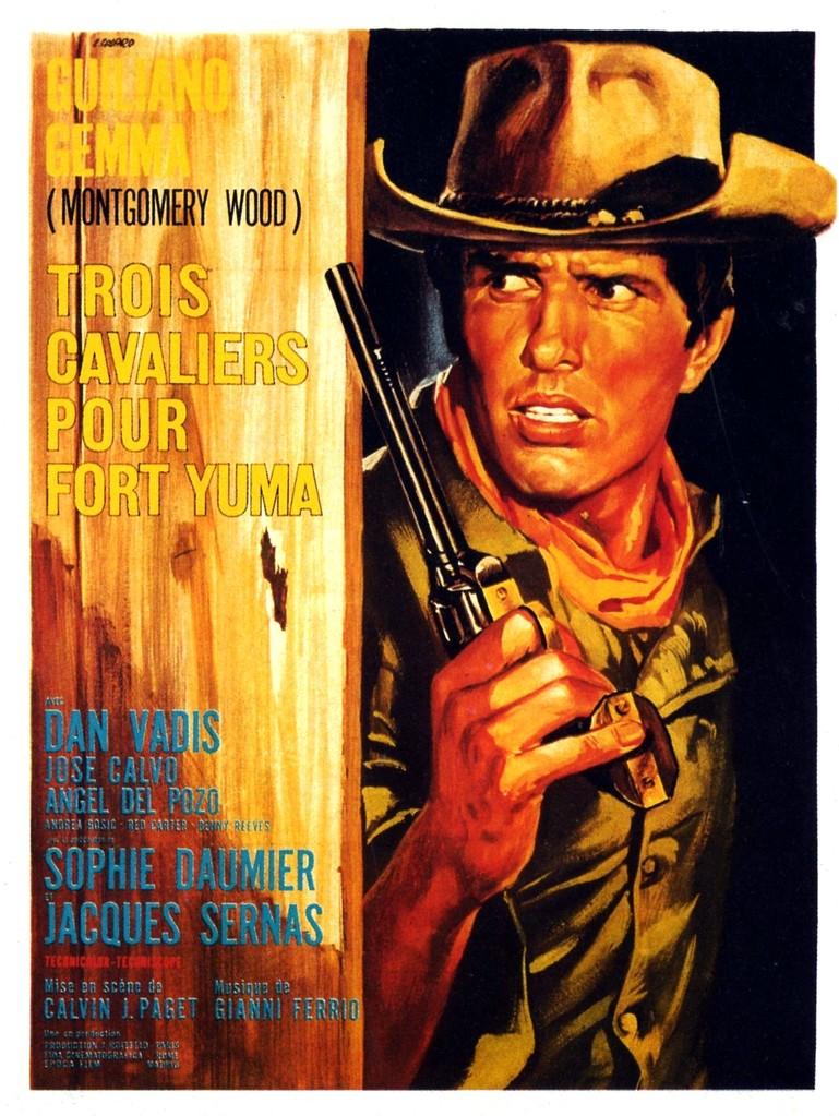 Trois cavaliers pour Fort Yuma Trois cavaliers pour Fort Yuma