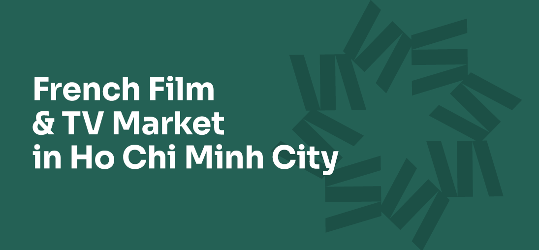 Unifrance présente son premier marché cinéma & audiovisuel en Asie du Sud-Est Unifrance présente son premier marché cinéma & audiovisuel en Asie du Sud-Est