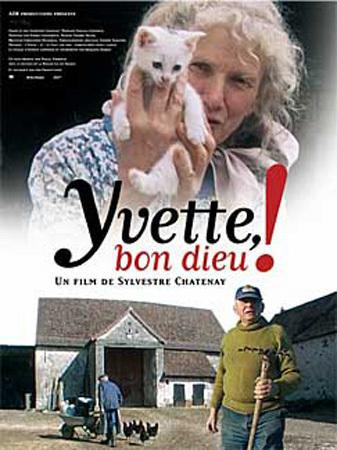 Yvette, bon dieu ! Yvette, bon dieu !