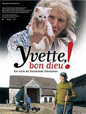 Yvette, bon dieu ! Yvette, bon dieu !