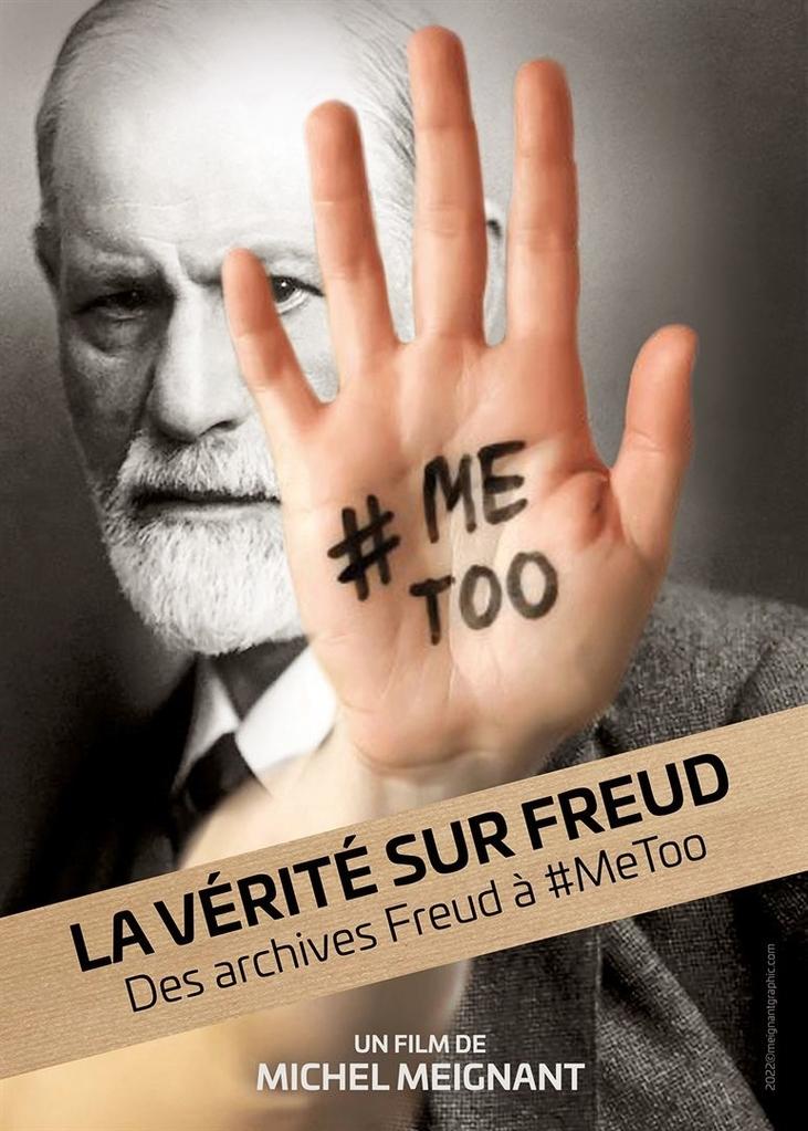 La Vérité sur Freud, des archives Freud à #MeToo La Vérité sur Freud, des archives Freud à #MeToo