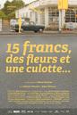15 Francs, Flowers and Panties... 15 Francs, Flowers and Panties...