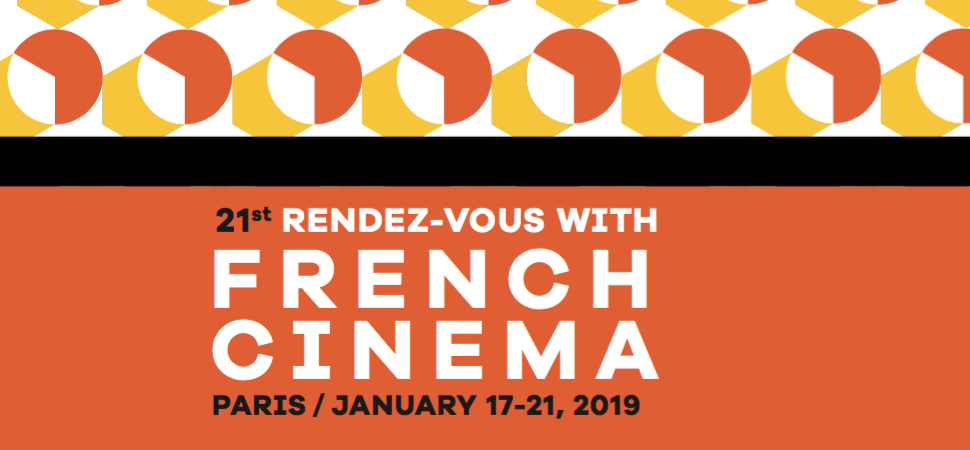 UniFrance presents the 21st Rendez-Vous with French Cinema in Paris UniFrance presents the 21st Rendez-Vous with French Cinema in Paris