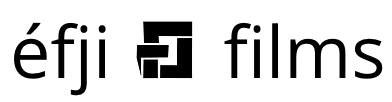 éfji films éfji films