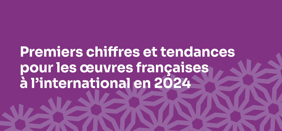 Primeros resultados y tendencias de las obras francesas en el extranjero en el 2024 Primeros resultados y tendencias de las obras francesas en el extranjero en el 2024