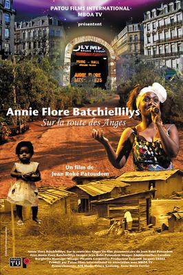 Annie Flore Batchiellilys, sur la route des anges Annie Flore Batchiellilys, sur la route des anges
