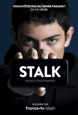 STALK (season 1) - © Silex Films - France Télévisions STALK (season 1) - © Silex Films - France Télévisions