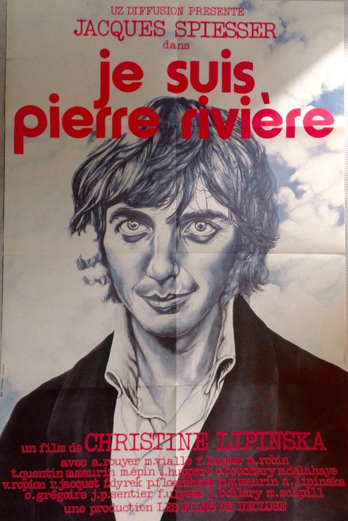 Je suis Pierre Rivière Je suis Pierre Rivière