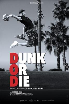 Dunk or Die Dunk or Die