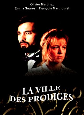 La Ville des prodiges La Ville des prodiges