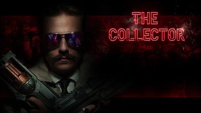 The Collector (Le Collecteur) The Collector (Le Collecteur)