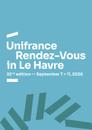 Unifrance Rendez-Vous in Le Havre Unifrance Rendez-Vous in Le Havre