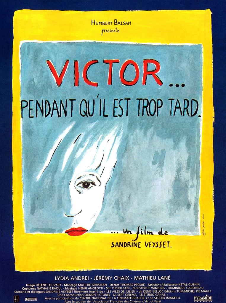 Victor... While, It's too Late Victor... While, It's too Late