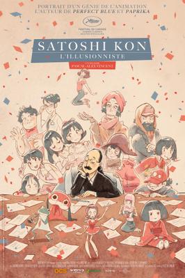 Satoshi Kon, l'illusionniste Satoshi Kon, l'illusionniste