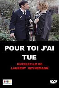 Pour toi, j'ai tué Pour toi, j'ai tué