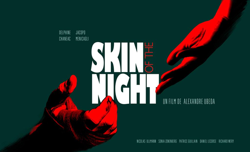 Skin of the Night Skin of the Night