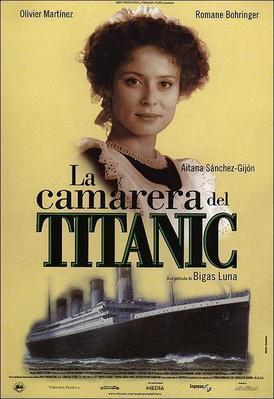 The Chambermaid of the Titanic - Spain The Chambermaid of the Titanic - Spain