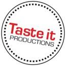 Taste it Productions Taste it Productions