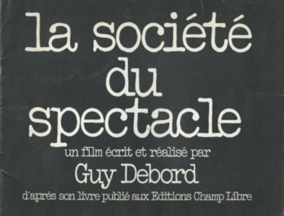 La Société du spectacle La Société du spectacle