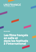 Bilan 2024 - Les films français en salle et dans les festivals à l'international Bilan 2024 - Les films français en salle et dans les festivals à l'international