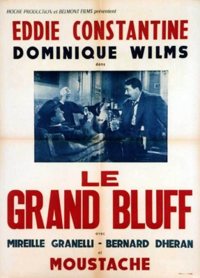 Le Grand Bluff Le Grand Bluff