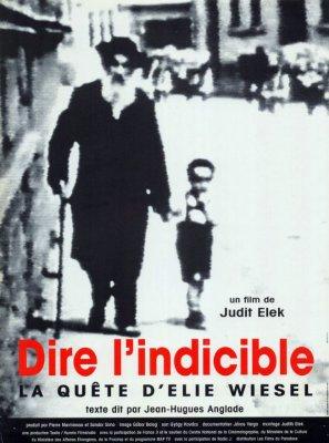 Dire l'indicible : La Quête d'Elie Wiesel Dire l'indicible : La Quête d'Elie Wiesel