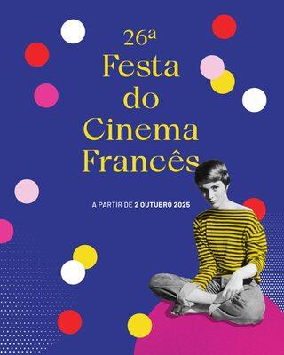 Lisboa - Festa do Cinema Francés - 2025 Lisboa - Festa do Cinema Francés - 2025