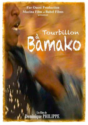 Tourbillon à Bamako Tourbillon à Bamako
