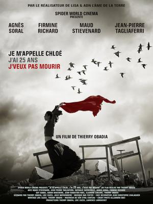 Je m’appelle Chloé, j’ai 25 ans, j’veux pas mourir Je m’appelle Chloé, j’ai 25 ans, j’veux pas mourir