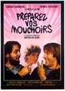 Get Out Your Handkerchiefs - Poster France Get Out Your Handkerchiefs - Poster France