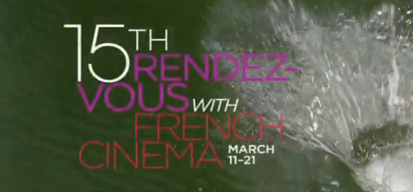 Official Trailer : 15th Rendez-vous with french cinema in New York 2010