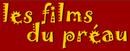 Les Films du Pr&eacute;au