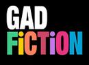 GAD Fiction