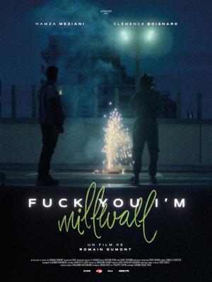 Fuck You I'm Millwall Fuck You I'm Millwall