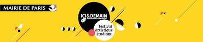 Ici & Demain - Festival artistique &eacute;tudiant - 2015