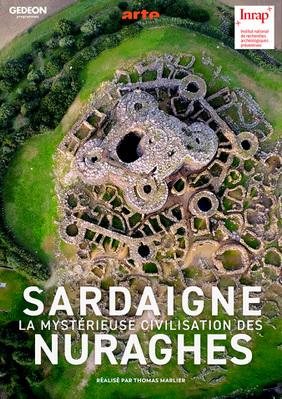 Sardaigne, le mystère de la civilisation des Nuraghes Sardaigne, le mystère de la civilisation des Nuraghes