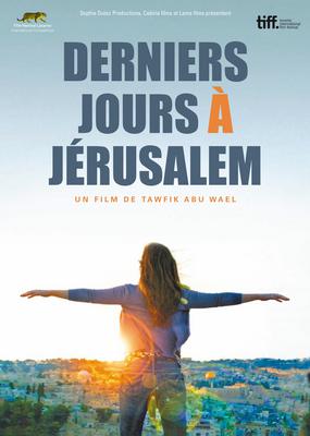 Derniers jours à Jérusalem Derniers jours à Jérusalem
