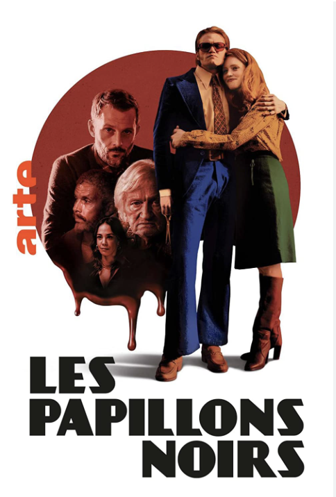 Les Papillons noirs - © ARTE, GMT Productions, Jack N'a Qu'un Oeil, Pictanovo Les Papillons noirs - © ARTE, GMT Productions, Jack N'a Qu'un Oeil, Pictanovo