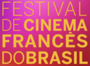 Festival de Cinema Franc&ecirc;s do Brasil 