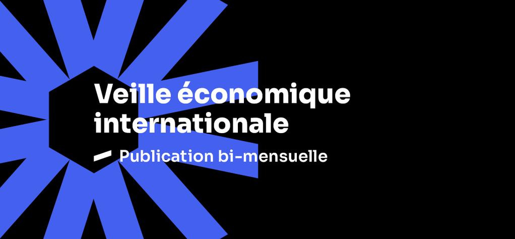 Veille économique internationale - n°9 (17/09/2026) Veille économique internationale - n°9 (17/09/2026)