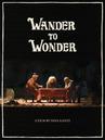 Wander to Wonder Wander to Wonder