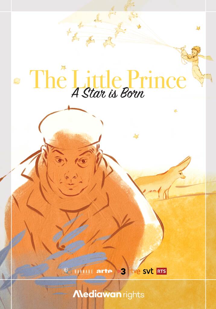 The Little Prince - a star is born - © Les Films d'Ici - Barnabé Productions - Mediawan Rights The Little Prince - a star is born - © Les Films d'Ici - Barnabé Productions - Mediawan Rights