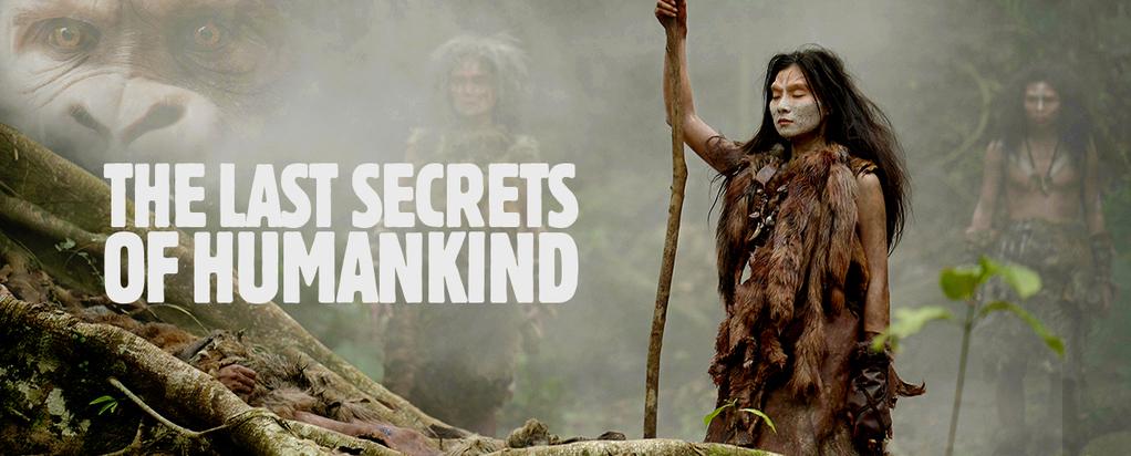 The Last Secrets of Humankind The Last Secrets of Humankind