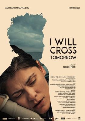 I Will Cross Tomorrow - International I Will Cross Tomorrow - International