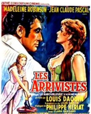 Les Arrivistes (ou La Rabouilleuse) Les Arrivistes (ou La Rabouilleuse)