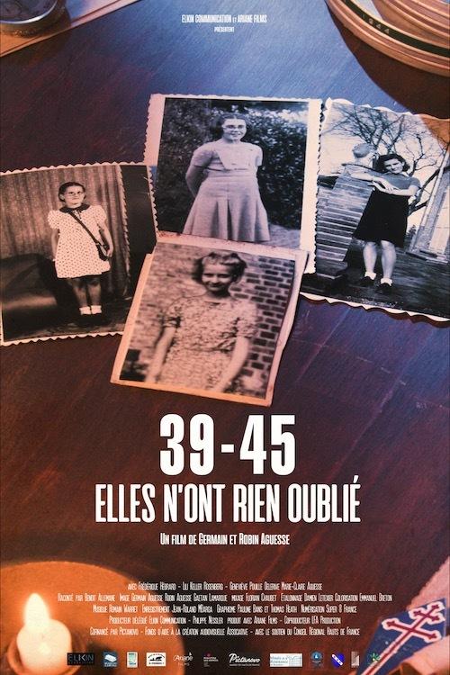 39-45, elles n'ont rien oublié 39-45, elles n'ont rien oublié