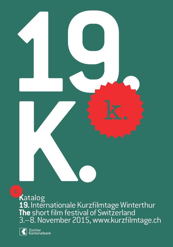 Internationale Kurzfilmtage Winterthur - 2015 Internationale Kurzfilmtage Winterthur - 2015