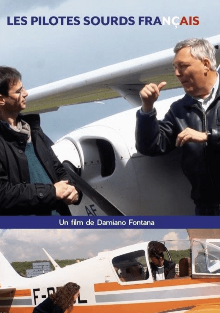 The French Deaf Pilots The French Deaf Pilots