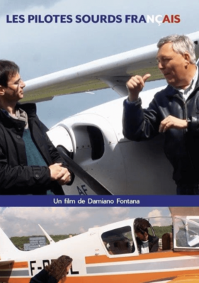 The French Deaf Pilots The French Deaf Pilots