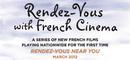 UniFrance Films introduces the Rendez-vous with French Cinema Near You UniFrance Films introduces the Rendez-vous with French Cinema Near You